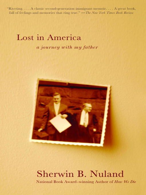 Title details for Lost in America by Sherwin B. Nuland - Available